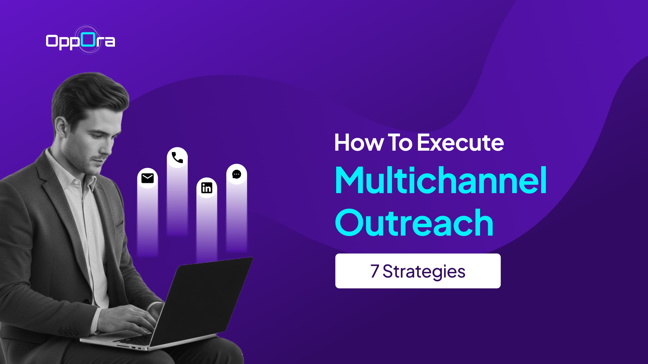 How to Execute Multichannel Outreach