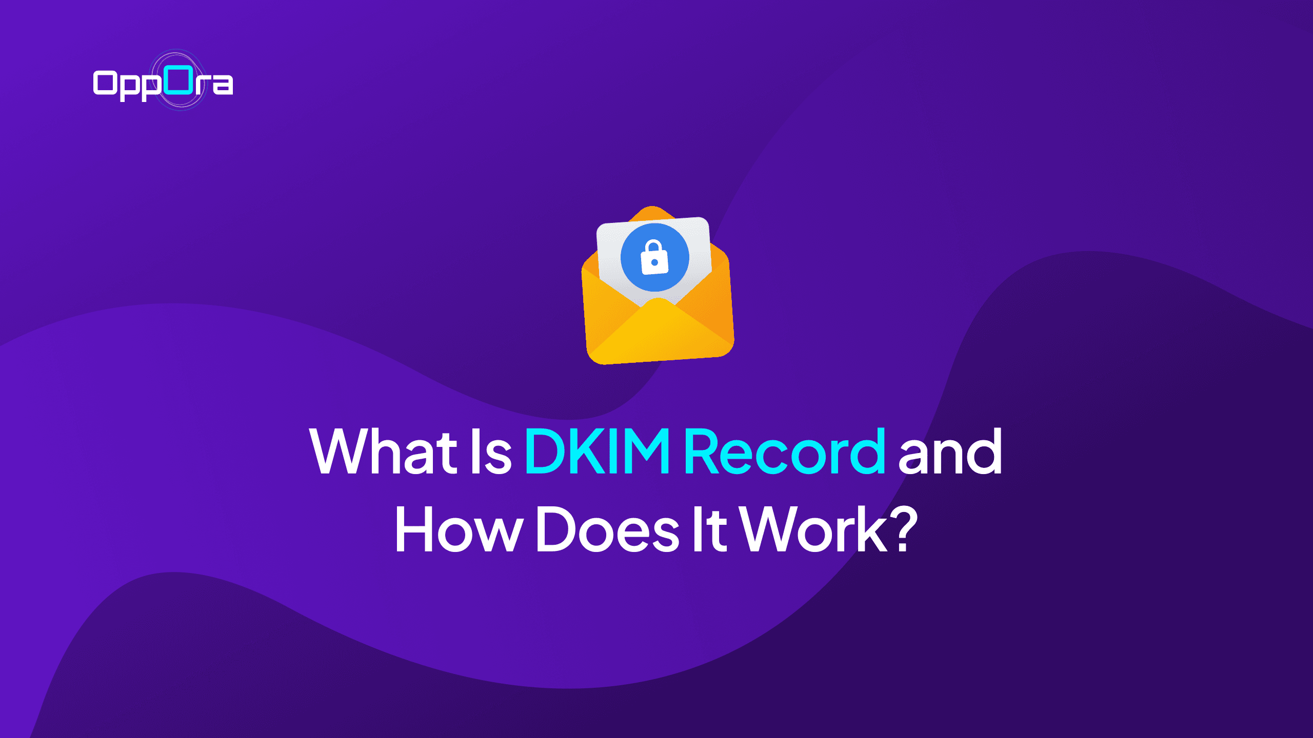What Is DKIM Record