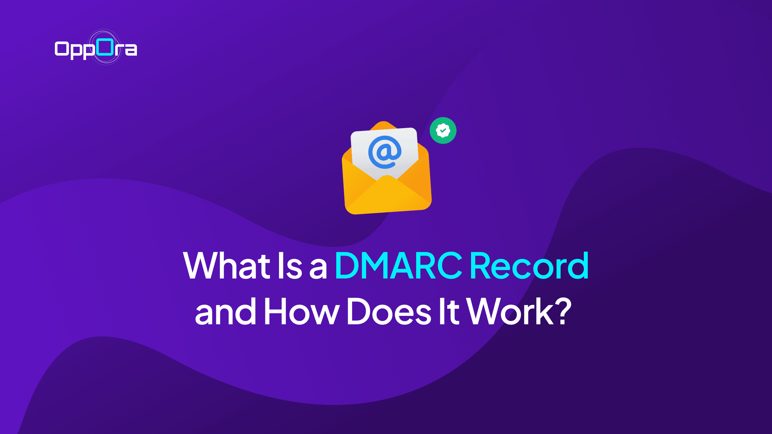 What Is a DMARC Record