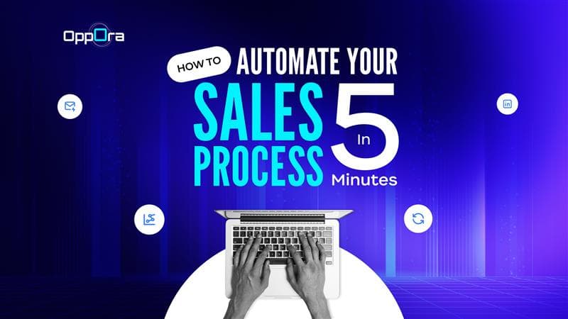 Automate Your Sales Process in 5 Minutes