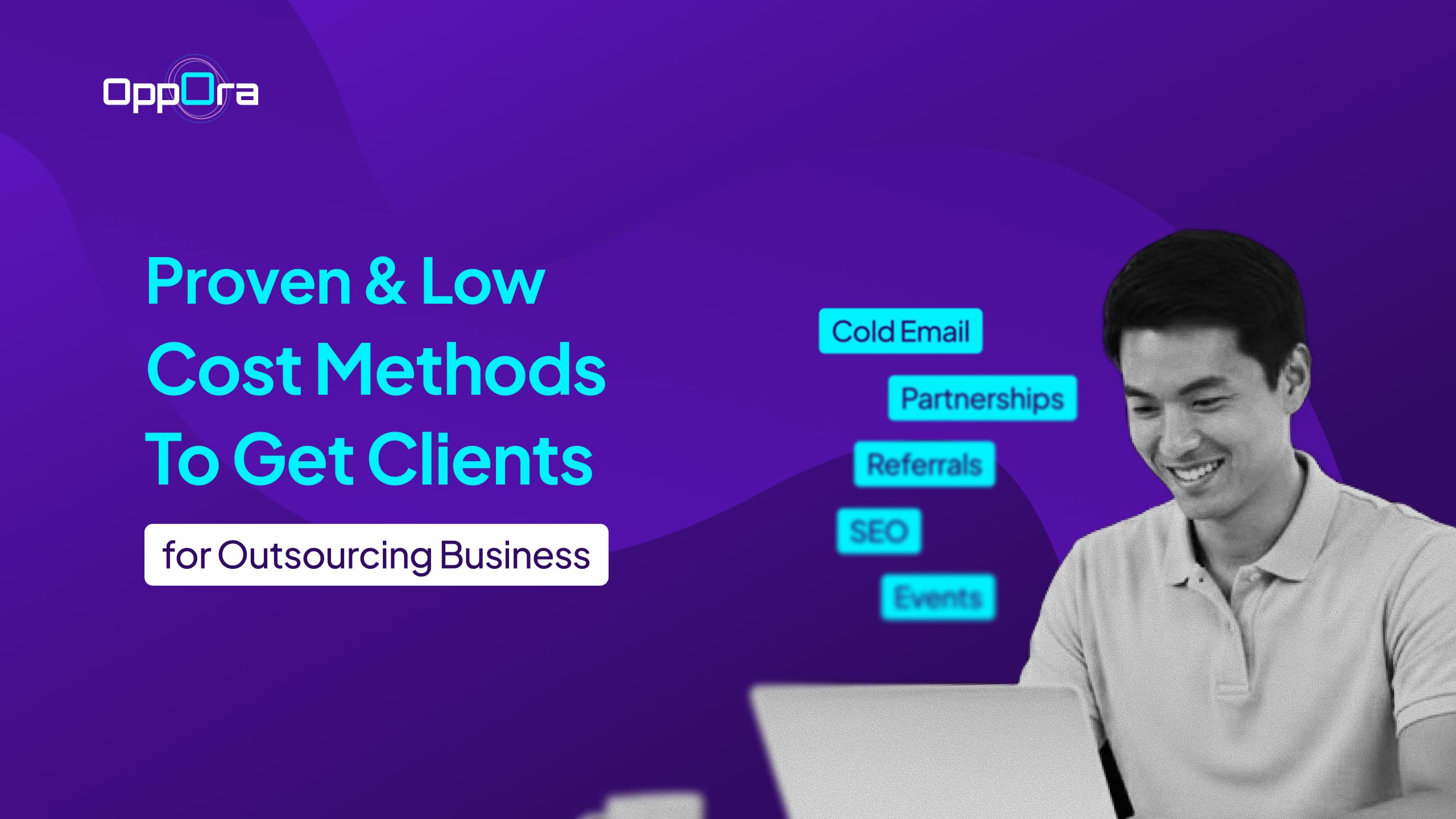 How to Get Clients for Outsourcing Business